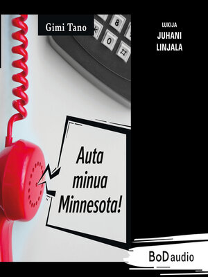 cover image of Auta Minua Minnesota! (lyhentämätön)